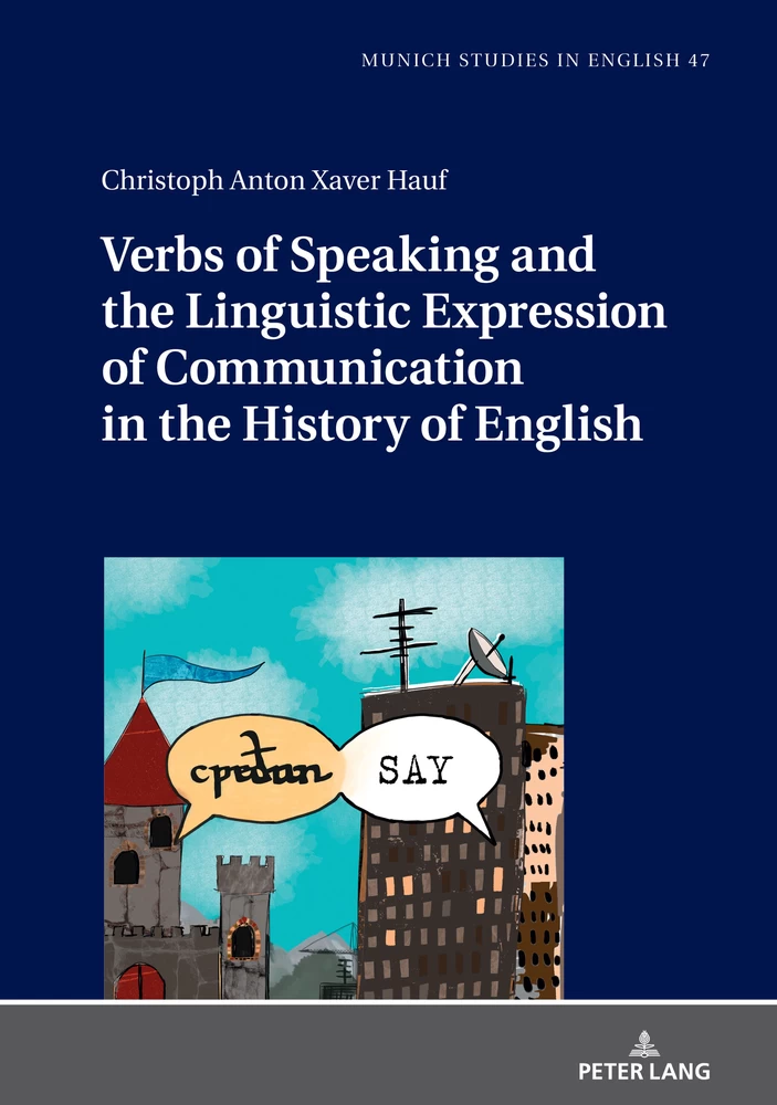 Title: Verbs of Speaking and the Linguistic Expression of Communication in the History of English