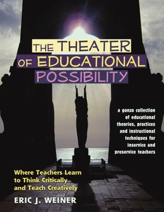 Title: The Theater of Educational Possibility