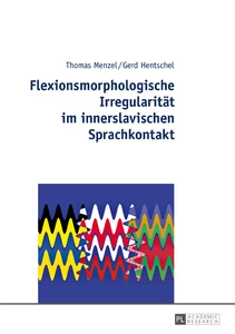 Title: Flexionsmorphologische Irregularität im innerslavischen Sprachkontakt