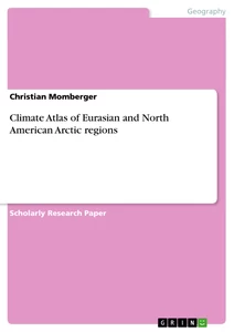 Title: Climate Atlas of Eurasian and North American Arctic regions