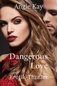 Titel: Dangerous Love