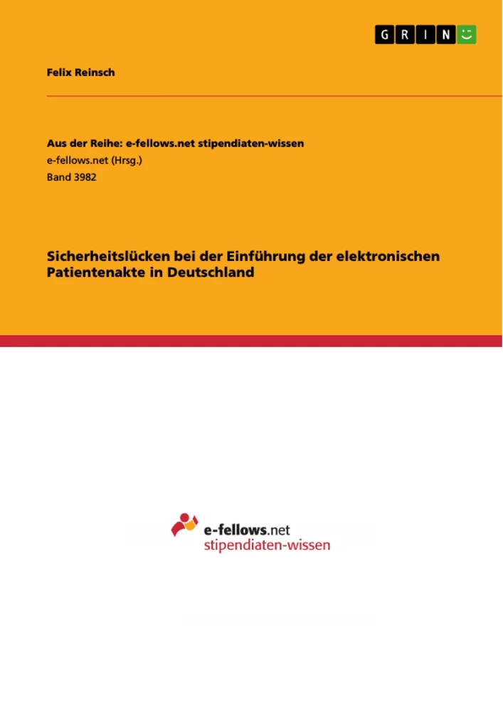 Title: Sicherheitslücken bei der Einführung der elektronischen Patientenakte in Deutschland