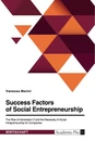 Titre: Success Factors of Social Entrepreneurship. The Rise of Generation Z and the Necessity of Social Intrapreneurship for Companies