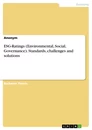 Title: ESG-Ratings (Environmental, Social, Governance). Standards, challenges and solutions