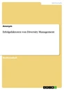 Title: Erfolgsfaktoren von Diversity Management