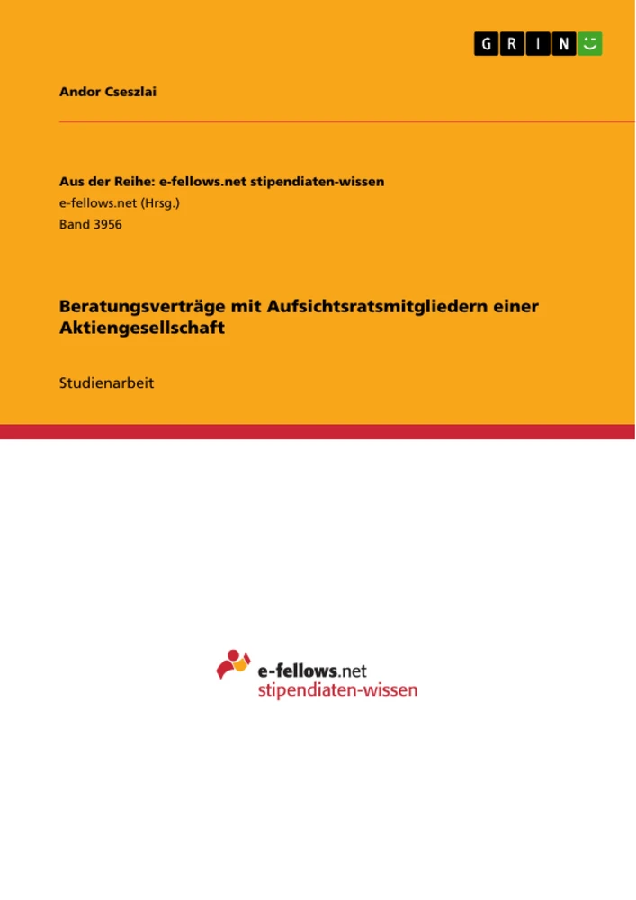 Titel: Beratungsverträge mit Aufsichtsratsmitgliedern einer Aktiengesellschaft