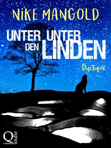 Titel: Unter Unter den Linden: Dystopie