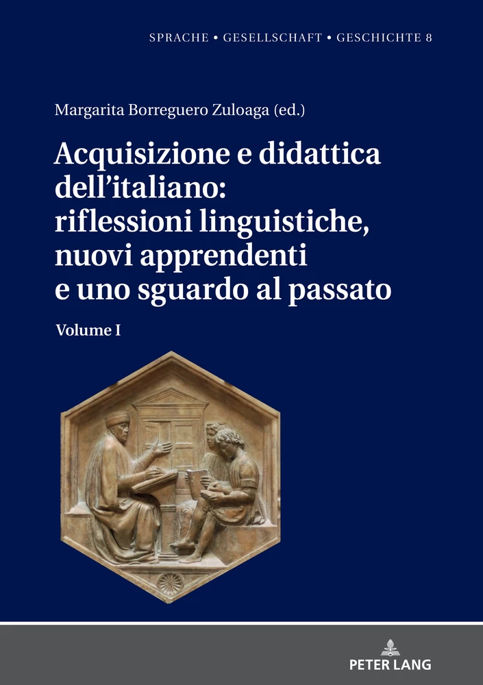 Title: Acquisizione e didattica dell’italiano: riflessioni linguistiche, nuovi apprendenti e uno sguardo al passato