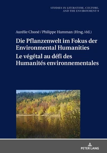 Title: Die Pflanzenwelt im Fokus der Environmental Humanities / Le végétal au défi des Humanités environnementales
