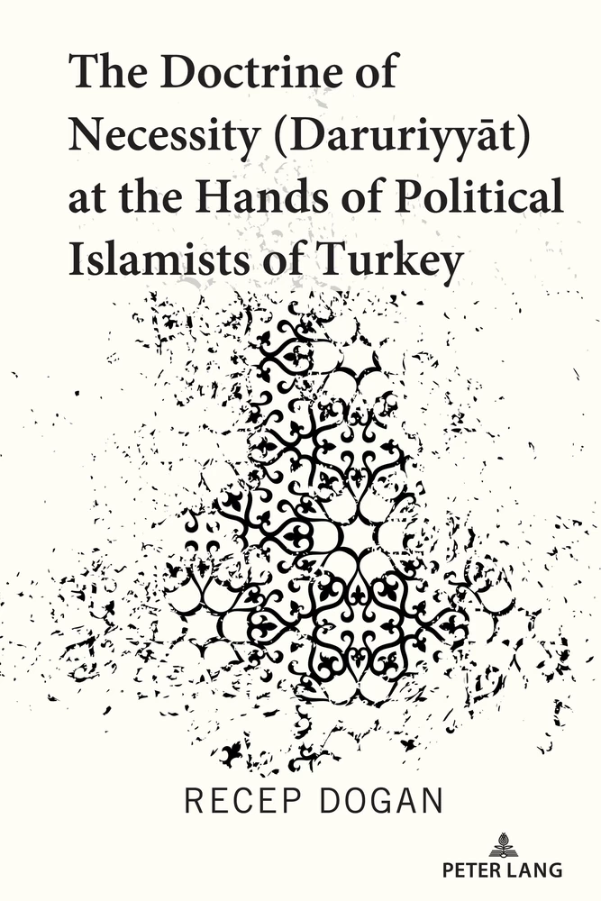 Title: The Doctrine of Necessity (Ḏaruriyyāt) at the Hands of Political Islamists of Turkey