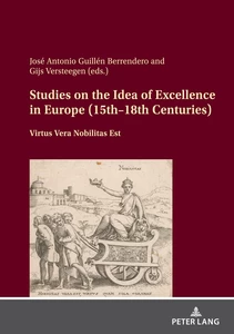 Title: Studies on the Idea of Excellence in Europe (15th–18th Centuries)