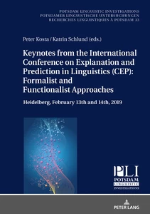 Title: Keynotes from the International Conference on Explanation and Prediction in Linguistics (CEP): Formalist and Functionalist Approaches