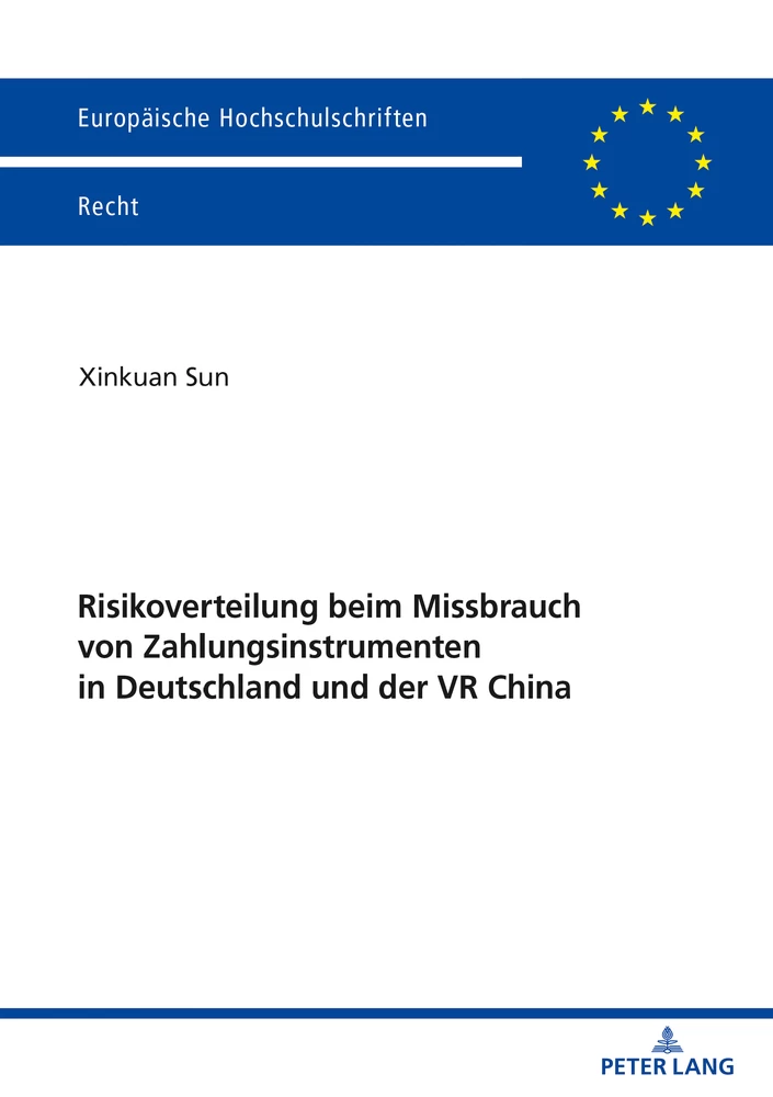 Titel: Risikoverteilung beim Missbrauch von Zahlungsinstrumenten in Deutschland und der VR China 
