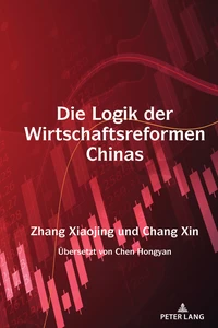 Titel: Die Logik der Wirtschaftsreformen Chinas