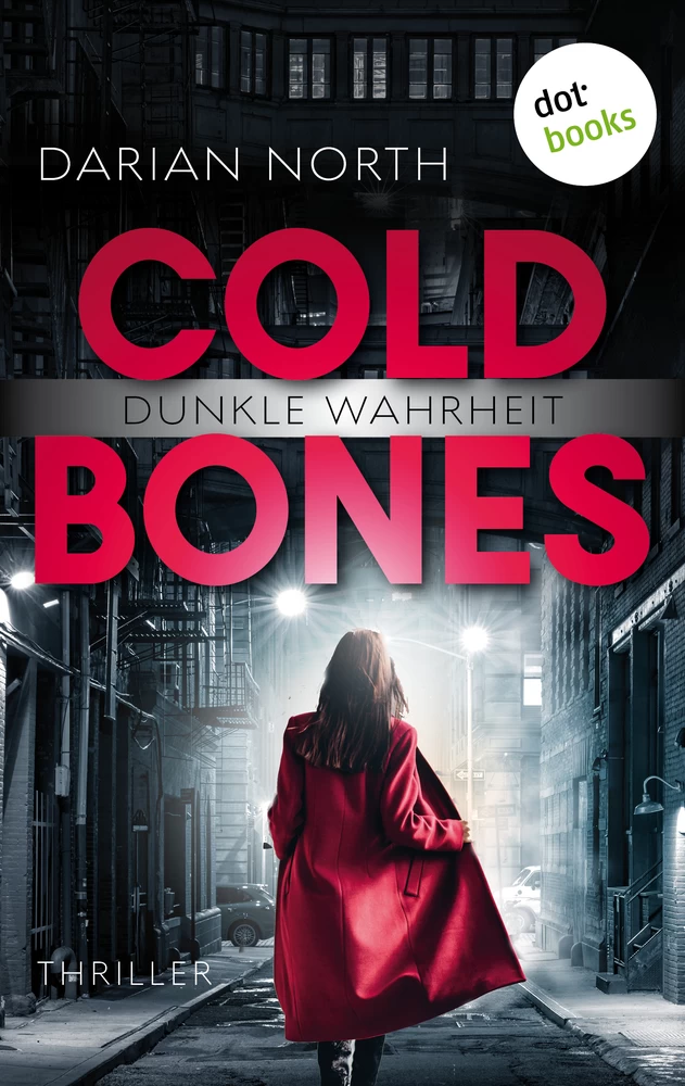 Titel: Cold Bones - Dunkle Wahrheit