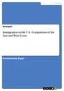 Titre: Immigration to the U.S.: Comparison of the East and West Coast