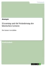 Titel: E-Learning und die Veränderung des klassischen Lernens