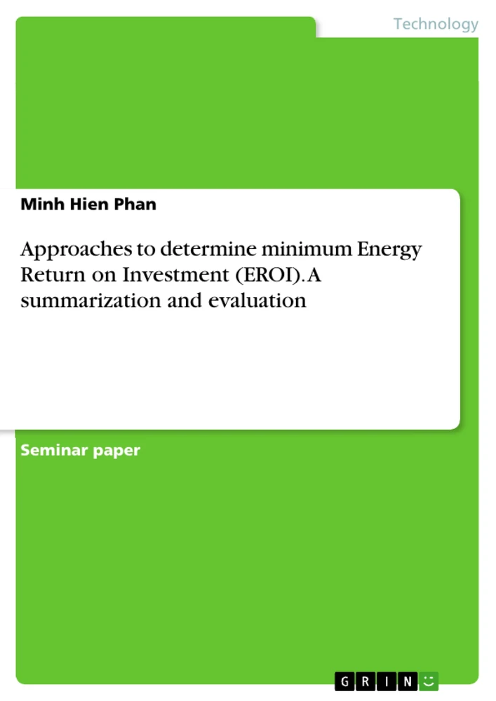 Title: Approaches to determine minimum Energy Return on Investment (EROI). A summarization and evaluation