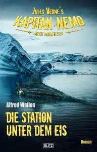 Titel: Jules Vernes Kapitän Nemo - Neue Abenteuer 06: Die Station unter dem Eis