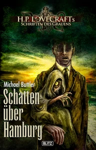 Titel: Lovecrafts Schriften des Grauens 23: Schatten über Hamburg