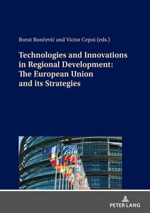 Title: Technologies and Innovations in Regional Development: The European Union and its Strategies