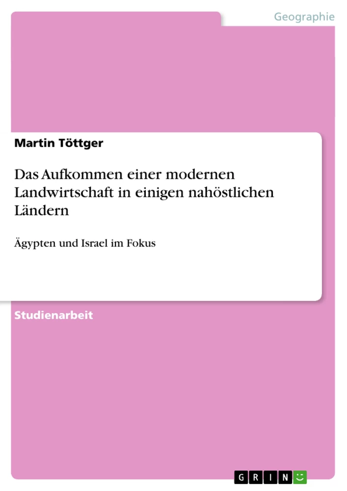 Título: Das Aufkommen einer modernen Landwirtschaft in einigen nahöstlichen Ländern