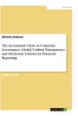 Title: The Accountant's Role in Corporate Governance. Global, Unified. Transparency and Disclosure Criteria for Financial Reporting
