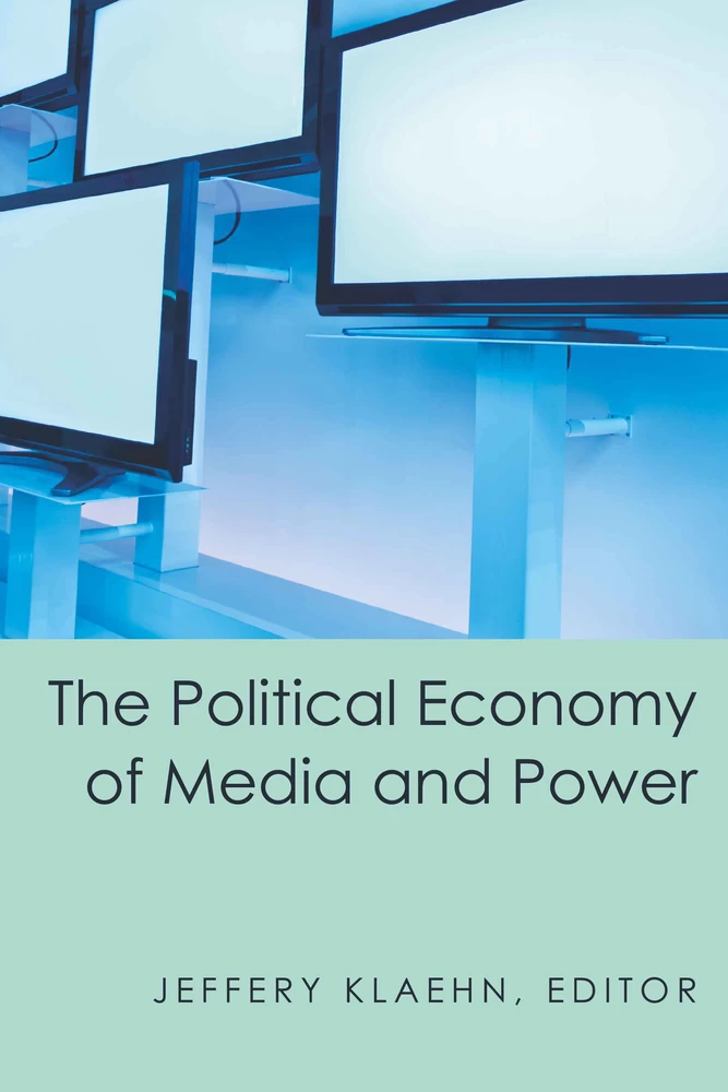 Title: The Political Economy of Media and Power