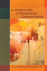 Title: The Positive Side of Interpersonal Communication
