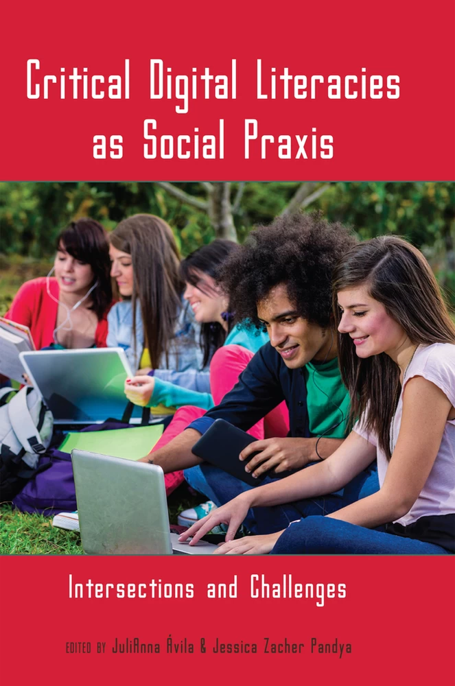 Title: Critical Digital Literacies as Social Praxis