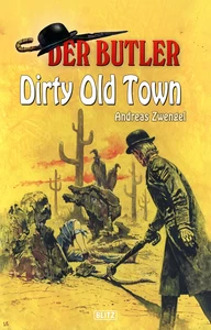 Titel: Der Butler 13: Dirty Old Town