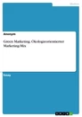 Título: Green Marketing. Ökologieorientierter Marketing-Mix