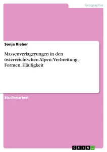 Título: Massenverlagerungen in den österreichischen Alpen: Verbreitung, Formen, Häufigkeit