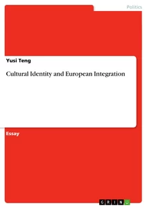 Titel: Cultural Identity and European Integration