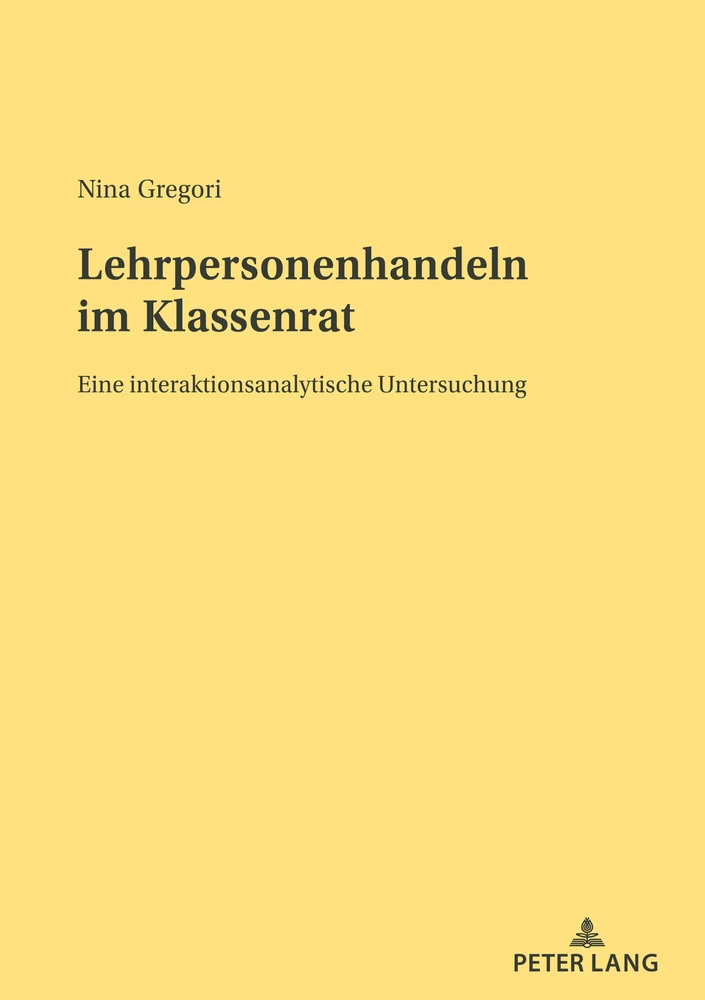 Titel: Lehrpersonenhandeln im Klassenrat