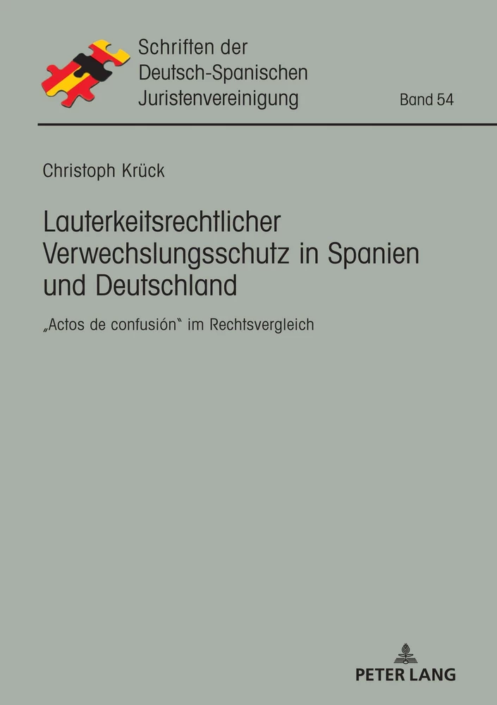 Title: Lauterkeitsrechtlicher Verwechslungsschutz in Spanien und Deutschland