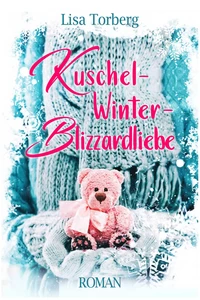 Titel: Kuschel-Winter-Blizzardliebe