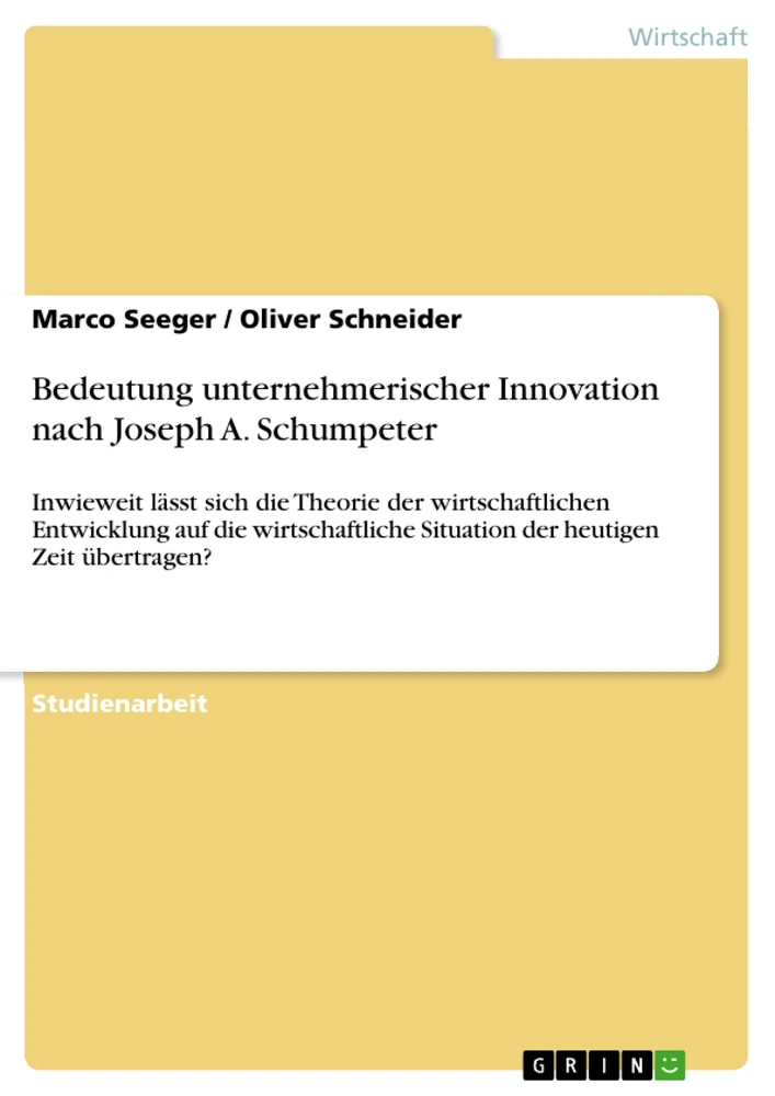Title: Bedeutung unternehmerischer Innovation nach Joseph A. Schumpeter