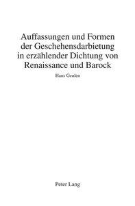 Title: Auffassungen und Formen der Geschehensdarbietung in erzählender Dichtung von Renaissance und Barock