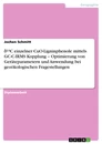 Titel: δ¹³C einzelner CuO-Ligninphenole mittels GC-C-IRMS Kopplung – Optimierung von Geräteparametern und Anwendung bei geoökologischen Fragestellungen
