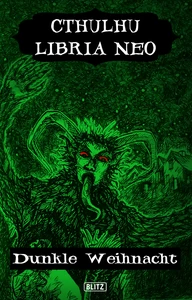 Titel: Lovecrafts Schriften des Grauens 21: Cthulhu Libria Neo 3