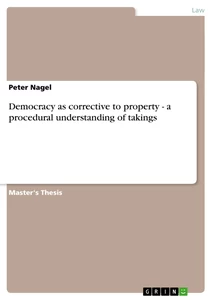 Title: Democracy as corrective to property - a procedural understanding of takings