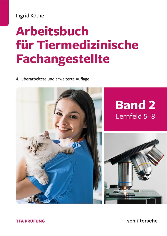 Titel: Arbeitsbuch für Tiermedizinische Fachangestellte Bd.2