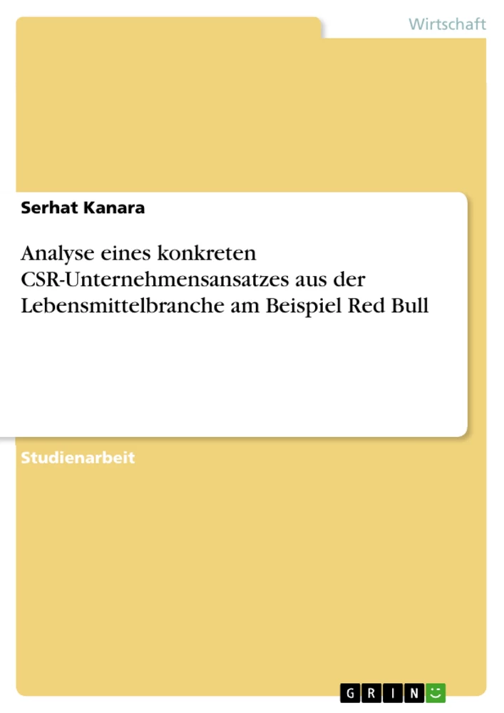 Title: Analyse eines konkreten CSR-Unternehmensansatzes aus der Lebensmittelbranche am Beispiel Red Bull