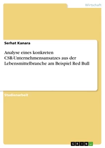 Titel: Analyse eines konkreten CSR-Unternehmensansatzes aus der Lebensmittelbranche am Beispiel Red Bull