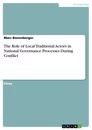 Titre: The Role of Local Traditional Actors in National Governance Processes During Conflict
