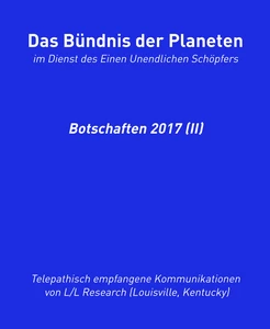 Titel: Das Bündnis der Planeten: Botschaften 2017 (II)