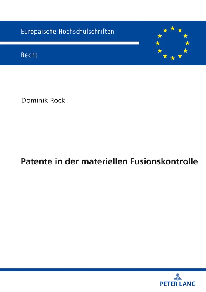 Titel: Patente in der materiellen Fusionskontrolle