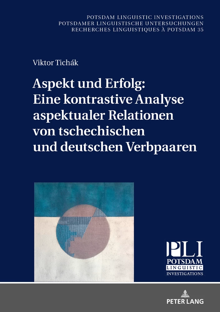 Titel: Aspekt und Erfolg: Eine kontrastive Analyse aspektualer Relationen von tschechischen und deutschen Verbpaaren