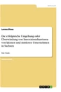 Title: Die erfolgreiche Umgehung oder Überwindung von Innovationsbarrieren von kleinen und mittleren Unternehmen in Sachsen